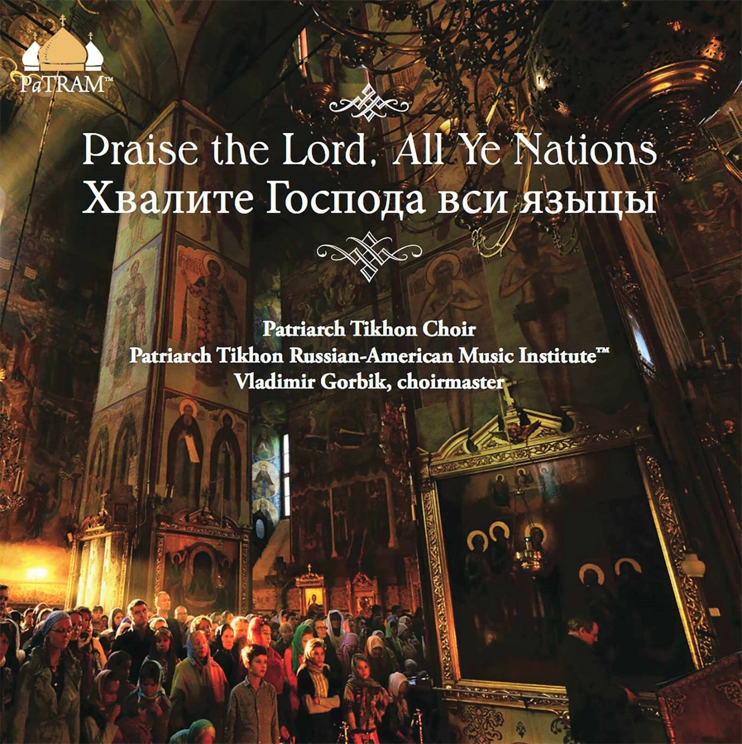 PaTRAM CD - Praise the Lord, All Ye Nations